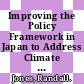Improving the Policy Framework in Japan to Address Climate Change [E-Book] /