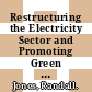Restructuring the Electricity Sector and Promoting Green Growth in Japan [E-Book] /