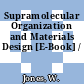 Supramolecular Organization and Materials Design [E-Book] /