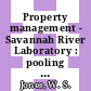 Property management - Savannah River Laboratory : pooling of laboratory and test equipment : [E-Book]