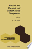 Physics and Chemistry of Metal Cluster Compounds [E-Book] : Model Systems for Small Metal Particles /