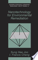 Nanotechnology for Environmental Remediation [E-Book] /