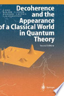 Decoherence and the appearance of a classical world in quantum theory /