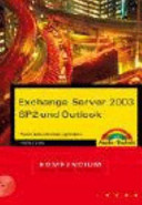 Exchange Server 2003 SP2 und Outlook : Planen, Administrieren und Optimieren : Kompendium /