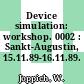 Device simulation: workshop. 0002 : Sankt-Augustin, 15.11.89-16.11.89.