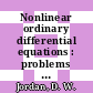 Nonlinear ordinary differential equations : problems and solutions : a sourcebook for scientists and engineers [E-Book] /
