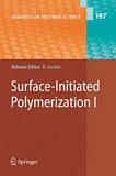 Surface-initiated polymerization. 1 [E-Book] /