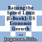 Raising the Speed Limit [E-Book]: US Economic Growth in the Information Age /