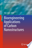 Bioengineering Applications of Carbon Nanostructures [E-Book] /