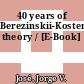 40 years of Berezinskii-Kosterlitz-Thouless theory / [E-Book]