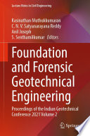 Foundation and Forensic Geotechnical Engineering [E-Book] : Proceedings of the Indian Geotechnical Conference 2021 Volume 2 /