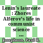 Lenin's laureate : Zhores Alferov's life in communist science [E-Book] /
