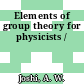 Elements of group theory for physicists /