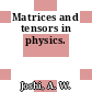 Matrices and tensors in physics.