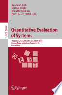 Quantitative Evaluation of Systems [E-Book] : 10th International Conference, QEST 2013, Buenos Aires, Argentina, August 27-30, 2013. Proceedings /