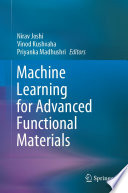 Machine Learning for Advanced Functional Materials [E-Book] /