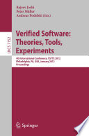 Verified Software: Theories, Tools, Experiments [E-Book]: 4th International Conference, VSTTE 2012, Philadelphia, PA, USA, January 28-29, 2012. Proceedings /