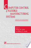 Computer control of flexible manufacturing systems [E-Book] : Research and development /