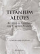 Titanium alloys : an atlas of structures and fracture features /