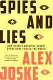 Spies and lies : how China's greatest covert operations fooled the world /