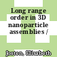 Long range order in 3D nanoparticle assemblies /
