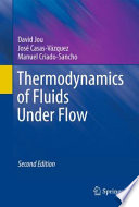 Thermodynamics of Fluids Under Flow [E-Book] : Second Edition /