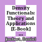 Density Functionals: Theory and Applications [E-Book] : Proceedings of the Tenth Chris Engelbrecht Summer School in Theoretical Physics Held at Meerensee, near Cape Town South Africa, 19–29 January 1997 /
