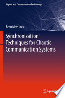 Synchronization Techniques for Chaotic Communication Systems [E-Book] /