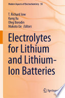 Electrolytes for lithium and lithium-ion batteries [E-Book] /