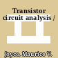 Transistor circuit analysis /