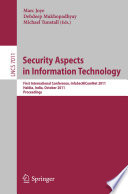 Security Aspects in Information Technology [E-Book] : First International Conference, InfoSecHiComNet 2011, Haldia, India, October 19-22, 2011. Proceedings /