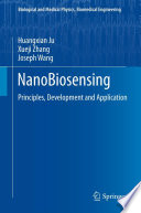NanoBiosensing [E-Book] : Principles, Development and Application /