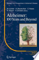 Alzheimer: 100 Years and Beyond [E-Book] /