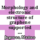 Morphology and electronic structure of graphene supported by metallic thin films [E-Book] /
