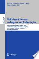 Multi-Agent Systems and Agreement Technologies [E-Book] : 13th European Conference, EUMAS 2015, and Third International Conference, AT 2015, Athens, Greece, December 17-18, 2015, Revised Selected Papers /