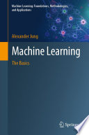 Machine Learning [E-Book] : The Basics /