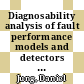 Diagnosability analysis of fault performance models and detectors [E-Book] /