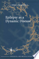 Epilepsy as a Dynamic Disease [E-Book] /