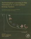 Technological learning in the transition to a low-carbon energy system : conceptual issues, empirical findings, and use, in energy modeling /