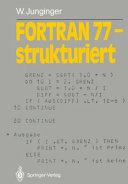 Fortran 77 - strukturiert.