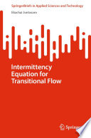 Intermittency Equation for Transitional Flow [E-Book] /