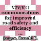 V2V/V2I communications for improved road safety and efficiency [E-Book] /