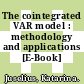 The cointegrated VAR model : methodology and applications [E-Book] /