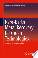 Rare-Earth Metal Recovery for Green Technologies [E-Book] : Methods and Applications /