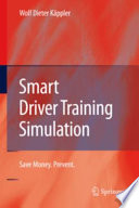 Smart Driver Training Simulation [E-Book] : Save Money. Prevent. /