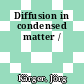 Diffusion in condensed matter /