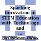 Sparking Innovation in STEM Education with Technology and Collaboration [E-Book]: A Case Study of the HP Catalyst Initiative /