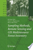 Sampling Methods, Remote Sensing and GIS Multiresource Forest Inventory [E-Book] /