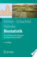 "Biostatistik [E-Book] : Einführung in die Biometrie für Biologen und Agrarwissenschaftler /