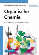 Organische Chemie kurz und bündig für die Bachelor-Prüfung /